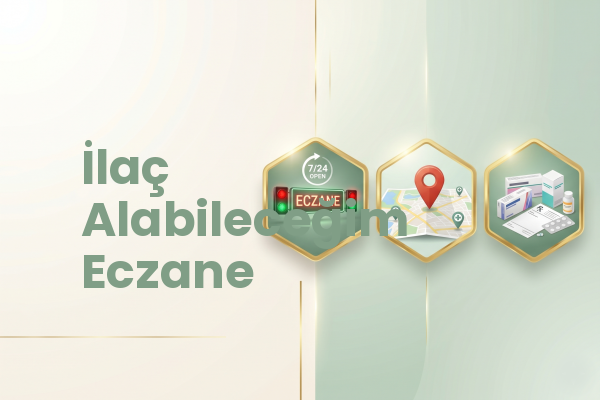 İlaç Alabileceğim Eczane