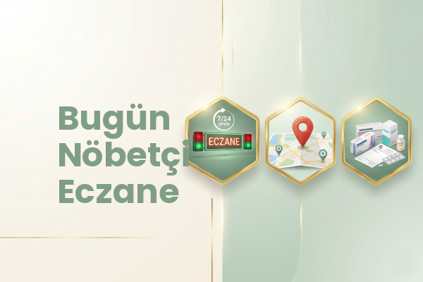 Bugün Nöbetçi Eczane