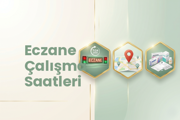 Eczane Çalışma Saatleri