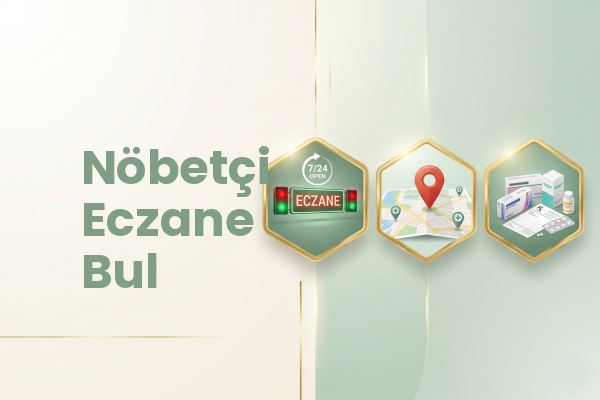 Nöbetçi Eczane Bul